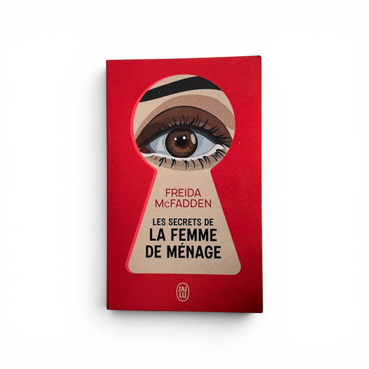 Les secrets de la femme de ménage - FREIDA MCFADDEN