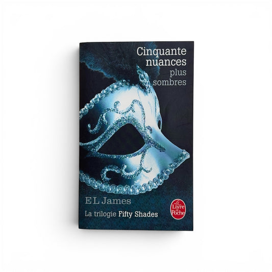Cinquante nuances plus sombres - JAMES,E L
